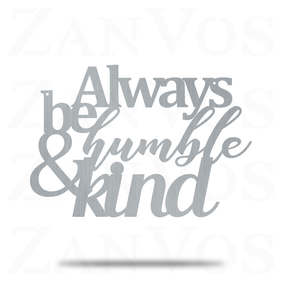 Always Be Humble