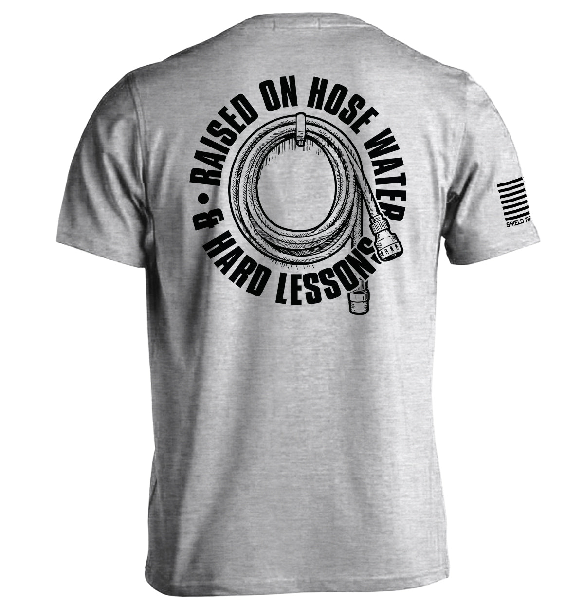 Raised On Hose Water & Hard Lessons