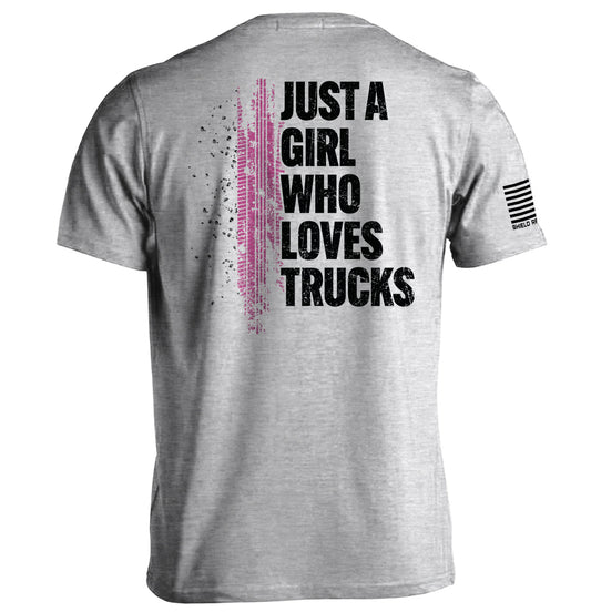 Just A Girl Who Loves Trucks
