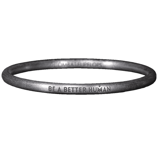 Be a Better Human™ Bangle