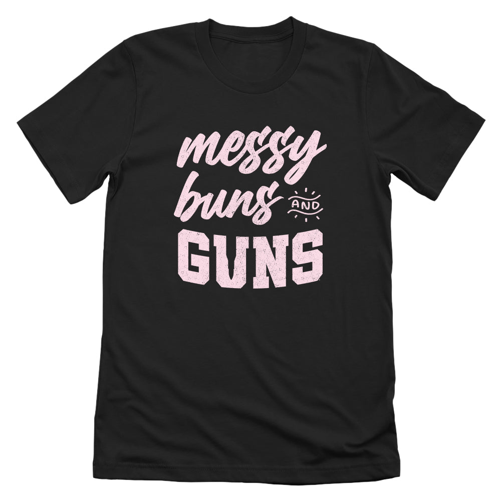 Messy Buns and Guns