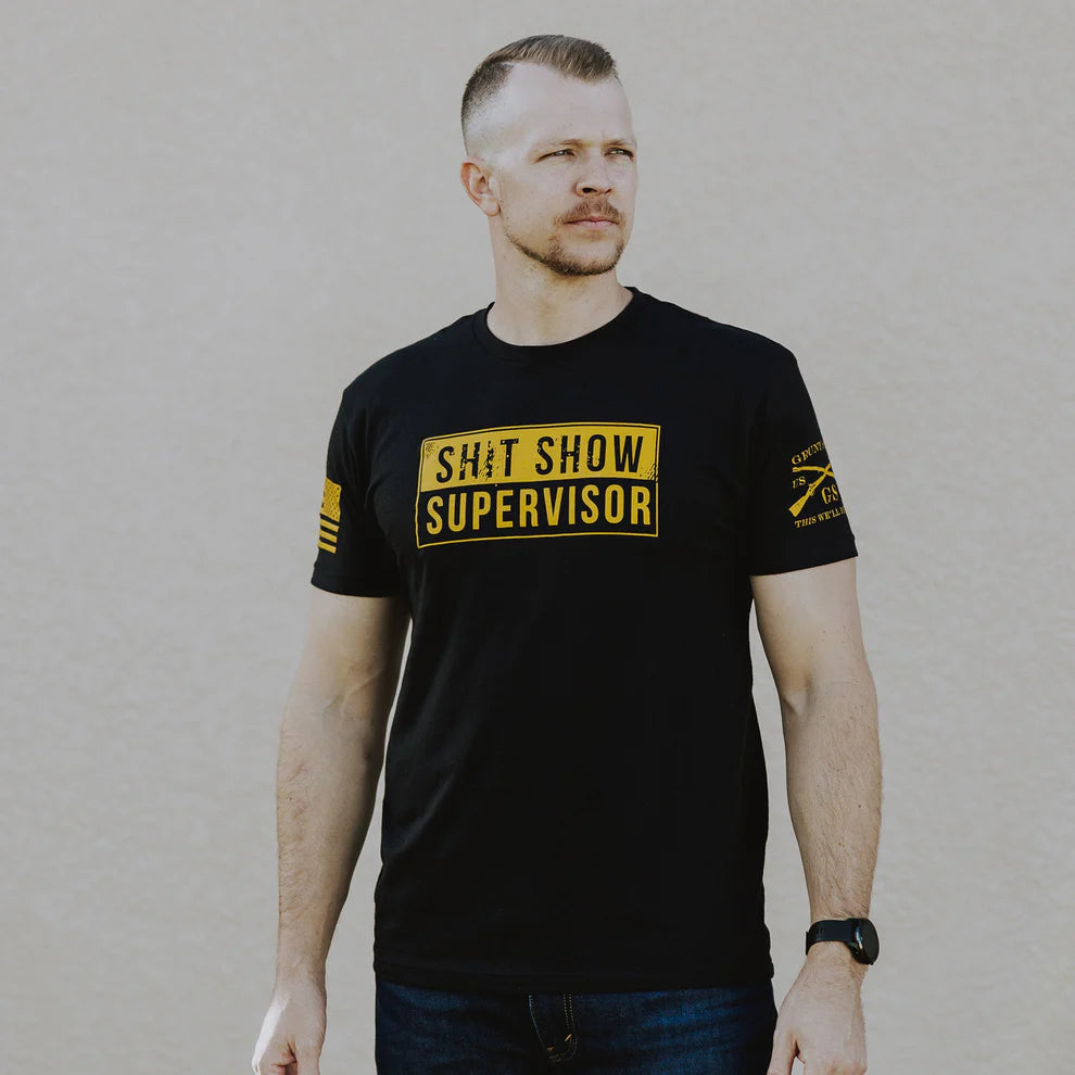 Grunt Style - Sh*t Show Supervisor T-Shirt