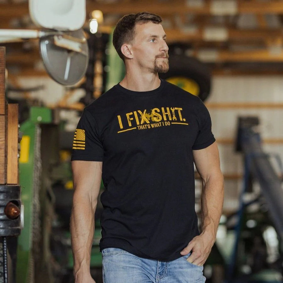 Grunt Style - I Fix Sh*t T-Shirt