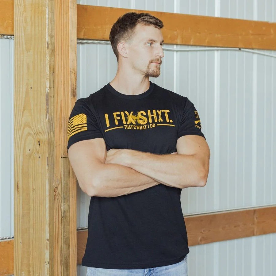 Grunt Style - I Fix Sh*t T-Shirt