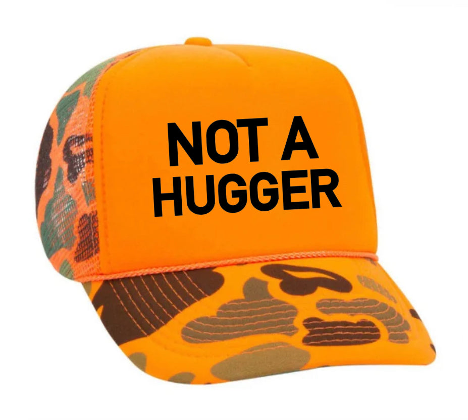Not A Hugger Trucker Hat