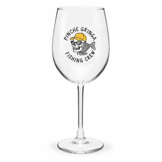 Pinche Gringa Wine Glass