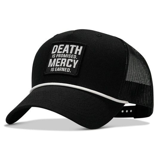 Death Is Promised. Mercy Is Earned Patch Rope Snapback