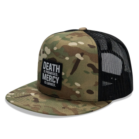 Death Is Promised. Mercy Is Earned Patch Flatbill Hat