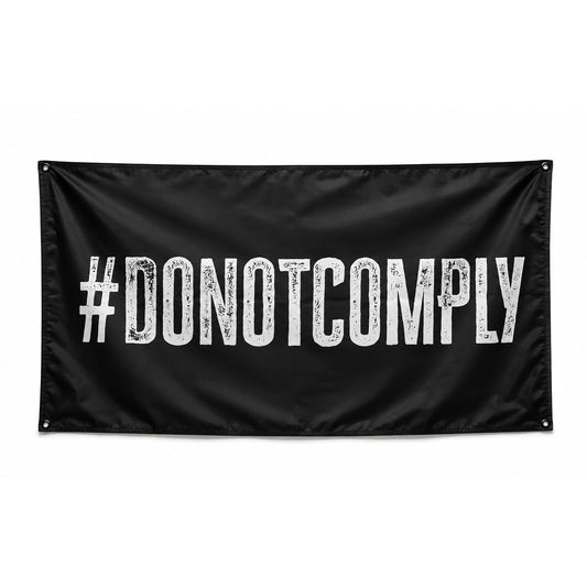 Do Not Comply 3' X 5' Wall Flag