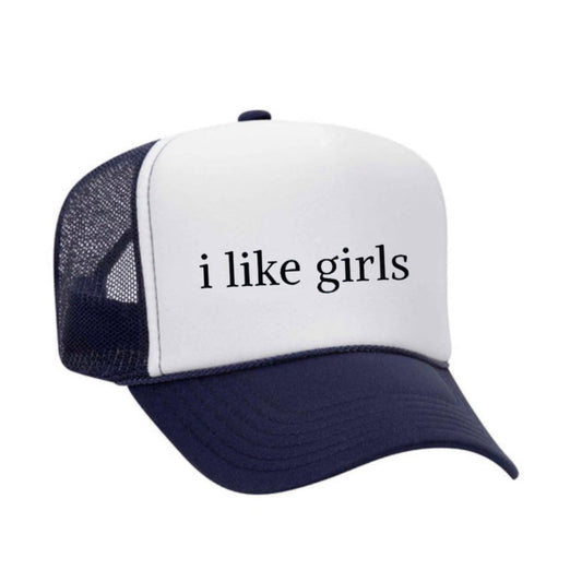 I Like Girls Trucker Hat