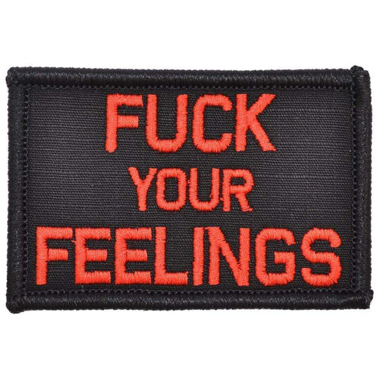 Fuck Your Feelings - 2x3 Patch