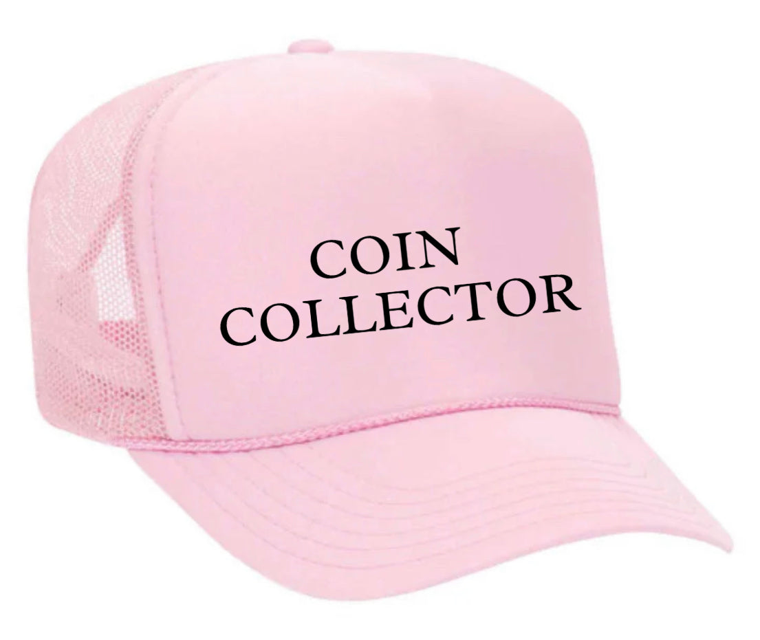 Coin Collector Trucker Hat