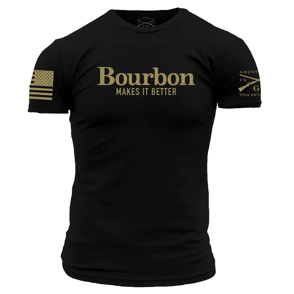 Grunt Style - Men's Bourbon Makes It Better Shirt