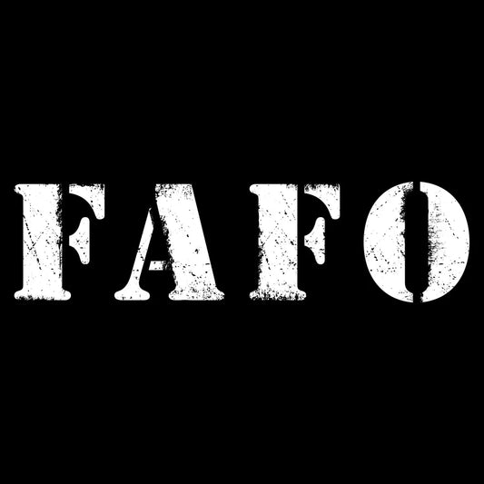 Grunt Style - FAFO T-Shirt