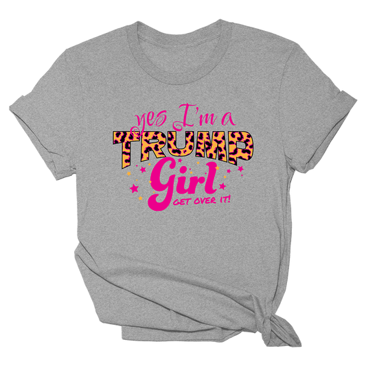 Yes I am a Trump Girl Grey Shirt Tee