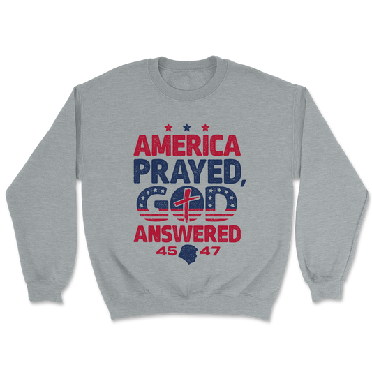 America Prayed - God Answered Crewneck - 3277