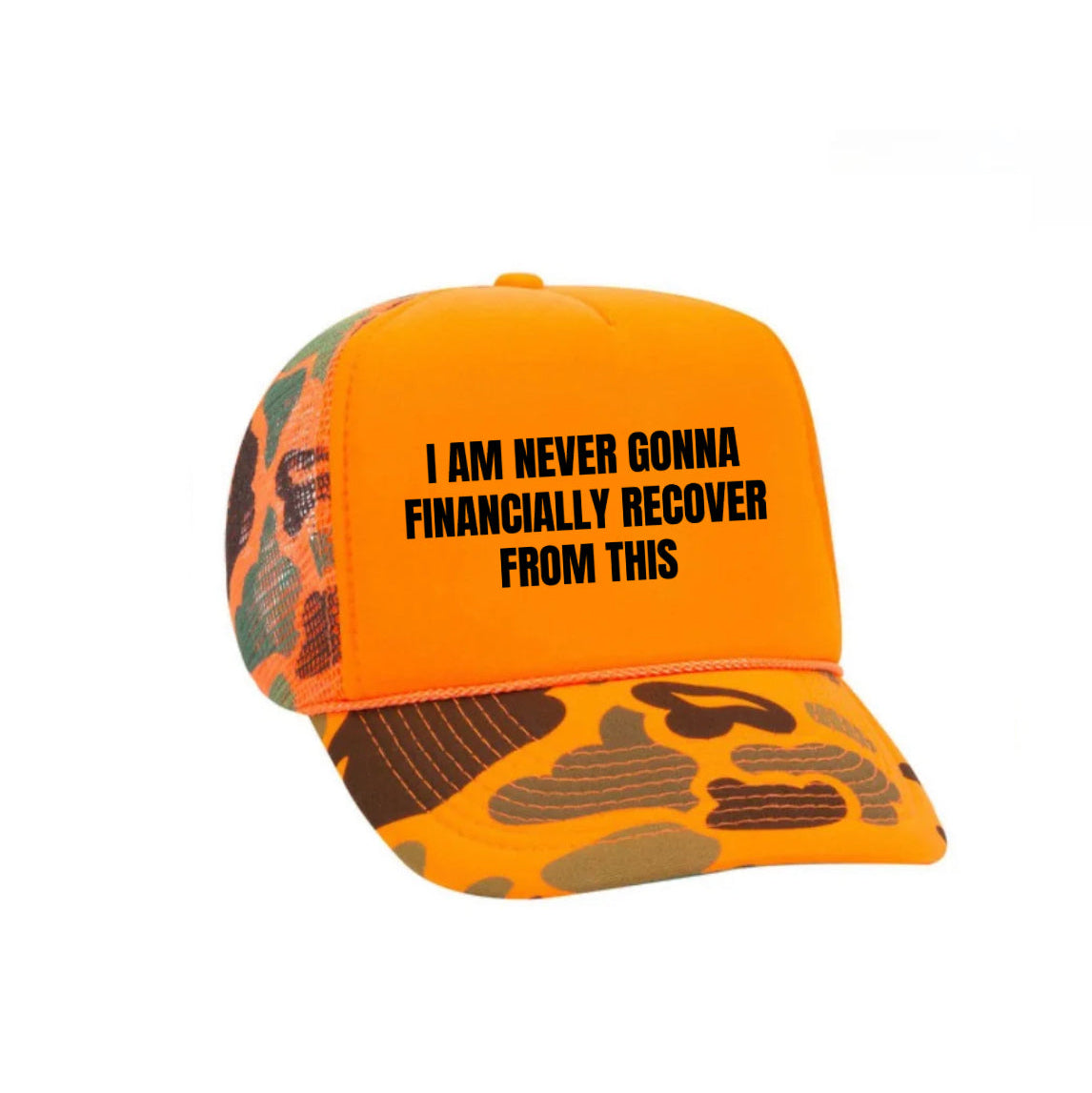 I Am Never Gonna Financially Recover From This Trucker Hat