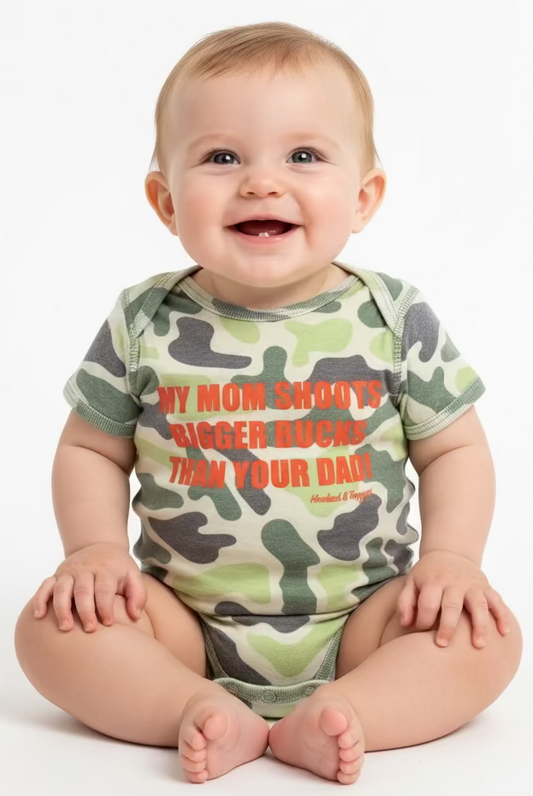 "My Mom Shoots Bigger Bucks Than Your Dad" Onesie