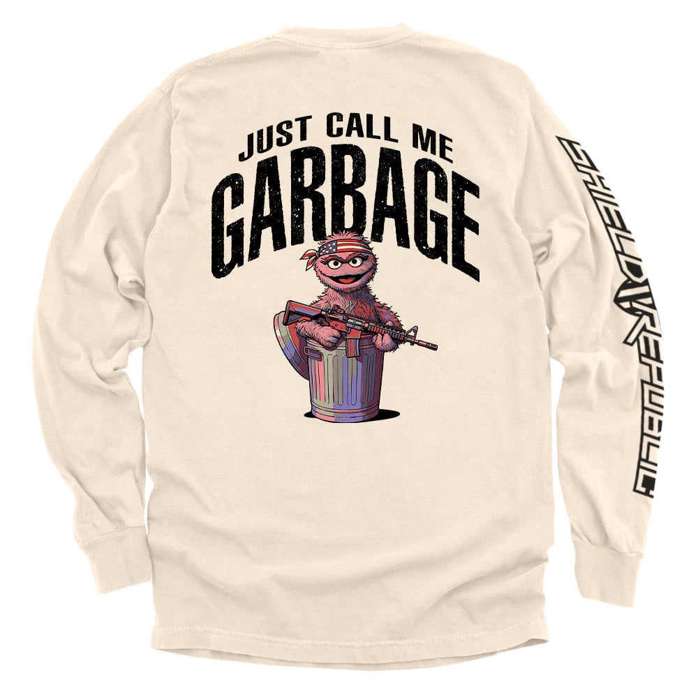 Just call me garbage