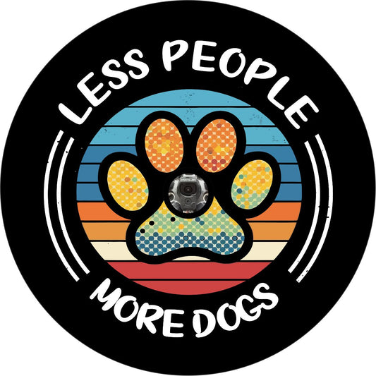 Less People More Dogs Spare Tire Cover for Jeep, Bronco, RV, Camper, Trailer, & More