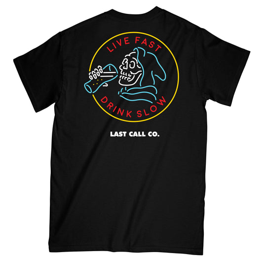 Last Call Co. Drink Slow S/S Tee