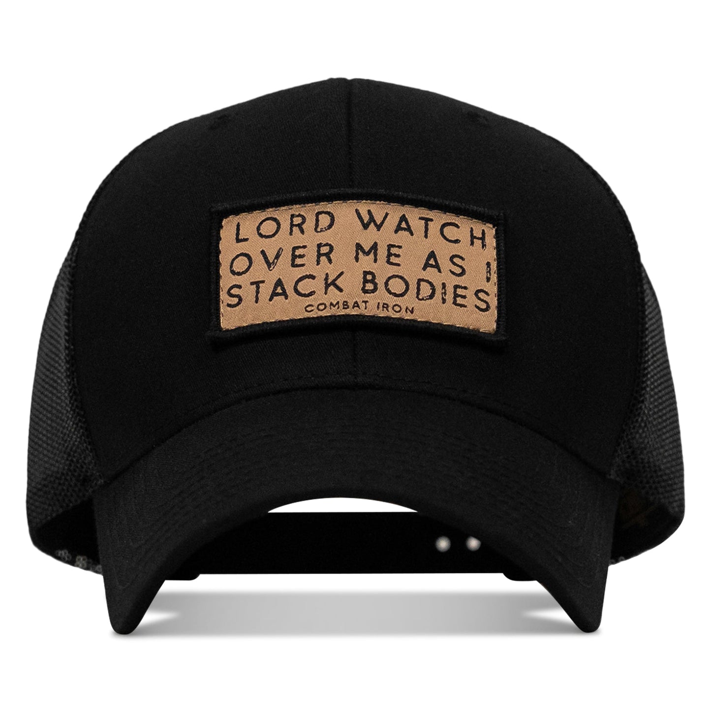 Lord Watch Over Me As I Stack Bodies Tan Patch Snapback Hat