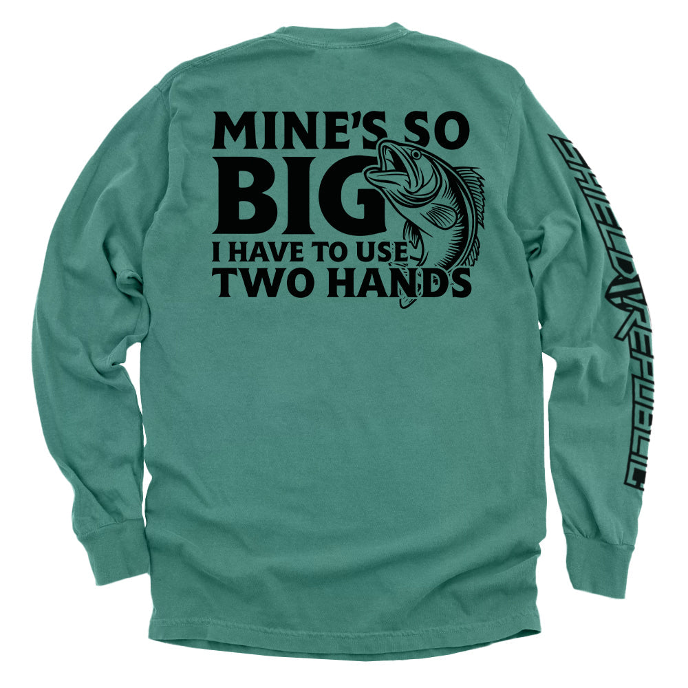 Mine's So Big I Have To Use Two Hands