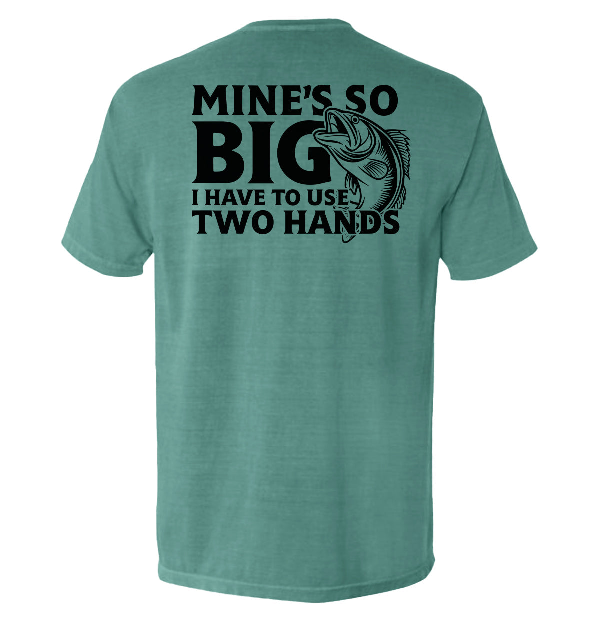 Mine's So Big I Have To Use Two Hands