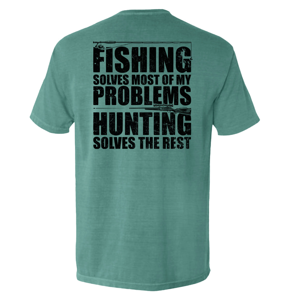 Fishing Solves Most Of My Problems