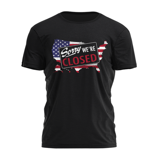 Sorry We're Closed Tee - 3435