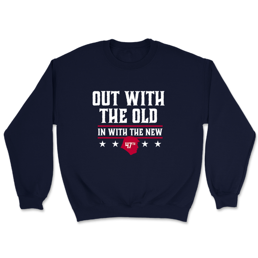 Out With the Old - In With the New Crewneck - 3244