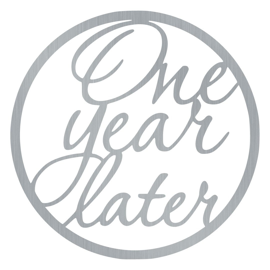 One Year Later