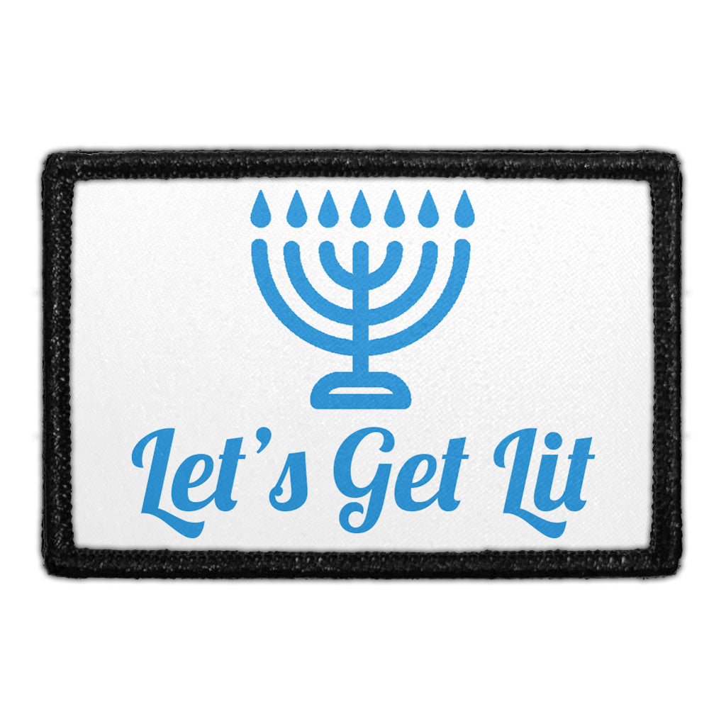 Lets Get Lit - Removable Patch