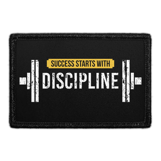 Success Starts With Discipline - Removable Patch