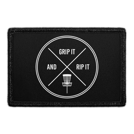 Grip It And Rip It - Disc Golf - Removable Patch