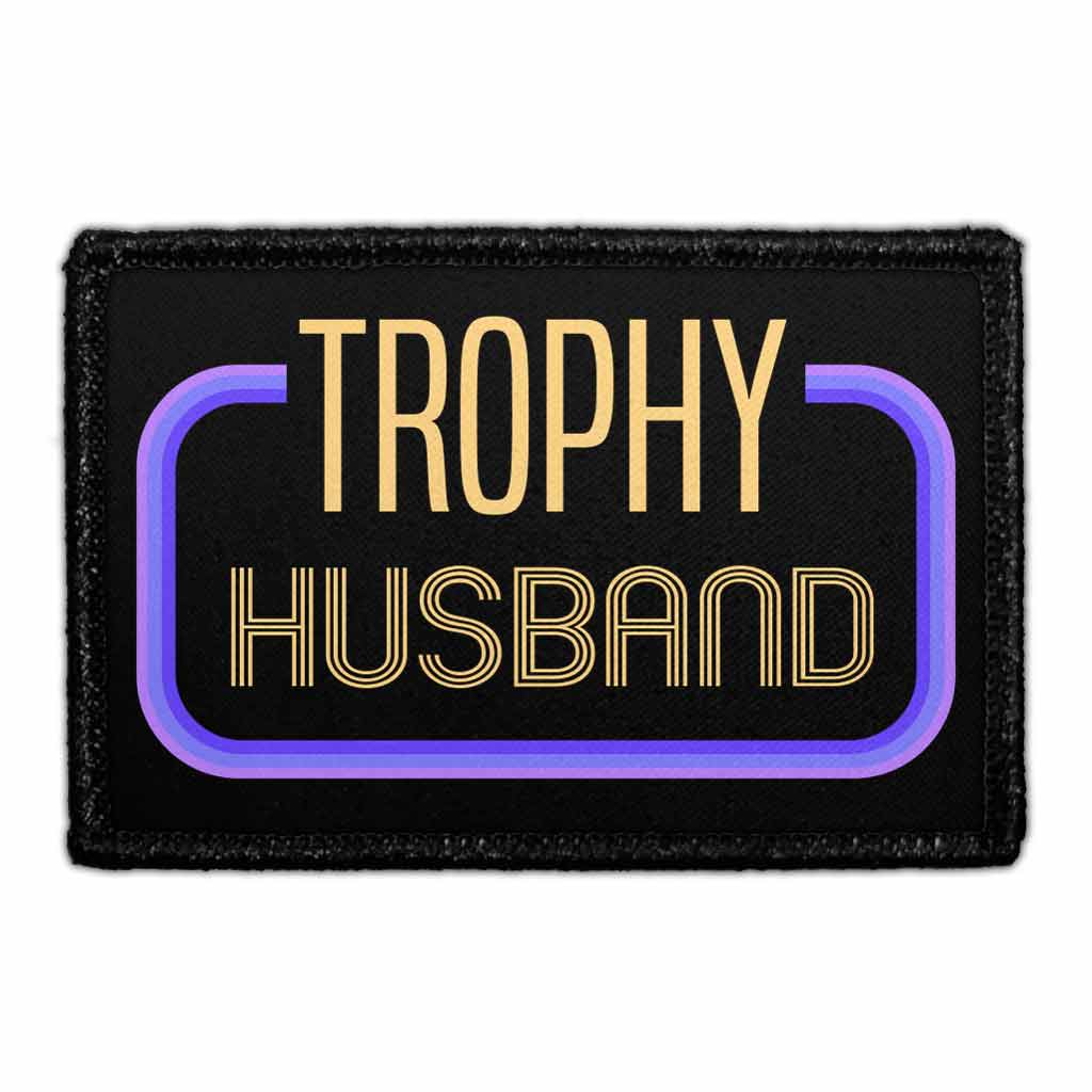 Trophy Husband - Removable Patch