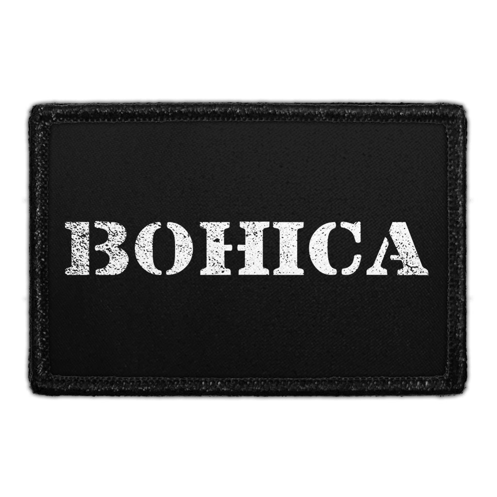 BOHICA - Removable Patch