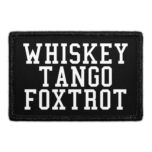 Whiskey Tango Foxtrot - Removable Patch