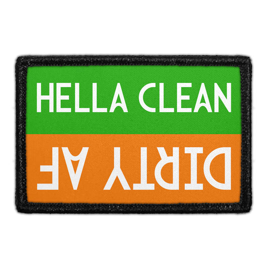 Hella Clean - Dirty AF - Removable Patch