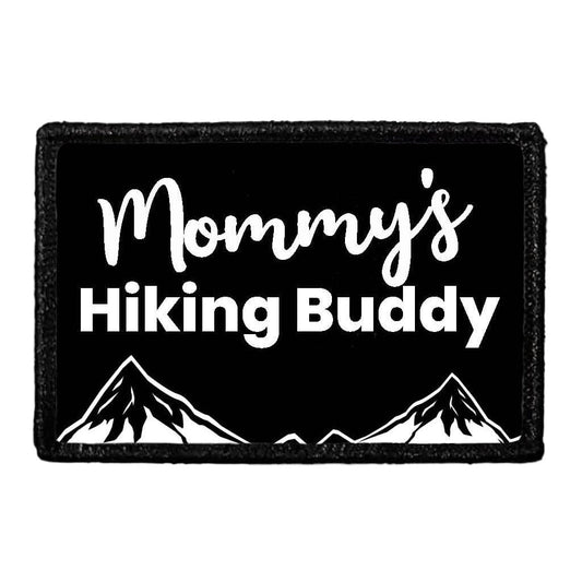 Mommy's Hiking Buddy - Removable Patch