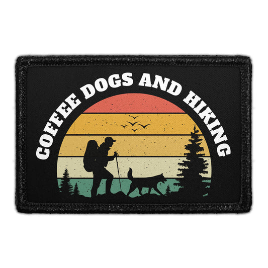 Coffee Dogs And Hiking - Removable Patch