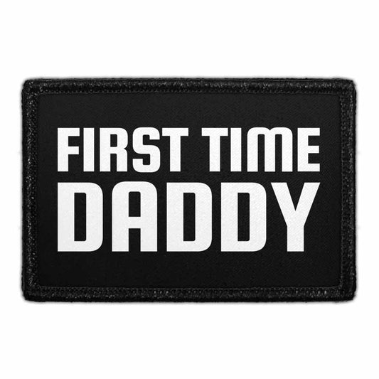 First Time Daddy - Removable Patch