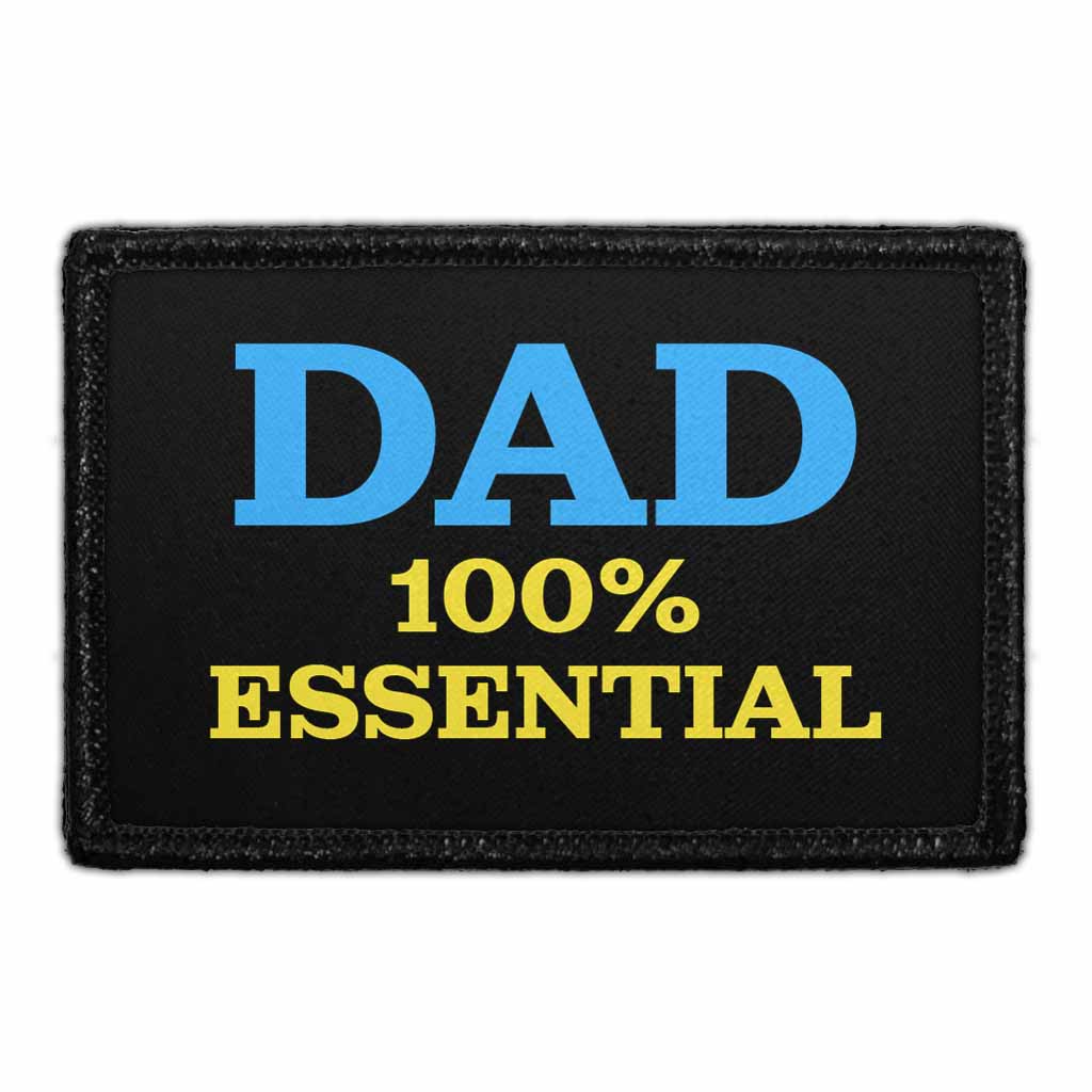 Dad - 100% Essential - Removable Patch