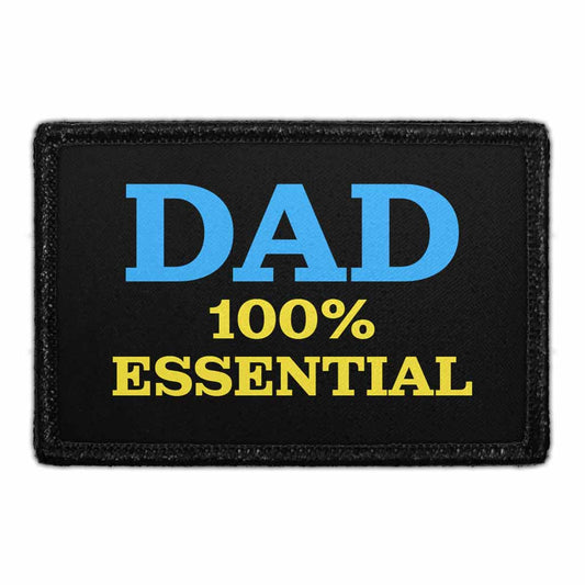 Dad - 100% Essential - Removable Patch