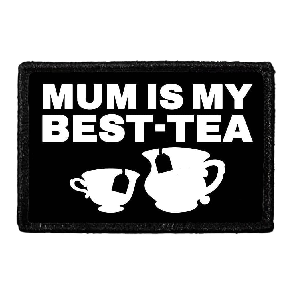 MUM Is My Best-Tea - Removable Patch