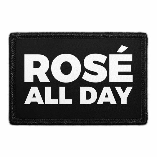Rosé All Day - Removable Patch