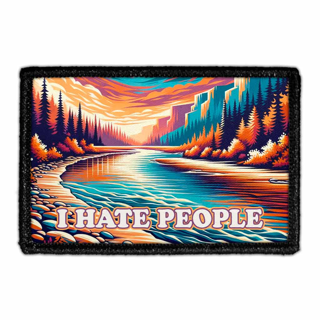 I Hate People - River Sunset - Removable Patch