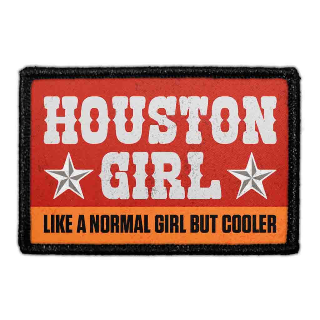 Houston Girl - Like A Normal Girl But Cooler - Removable Patch