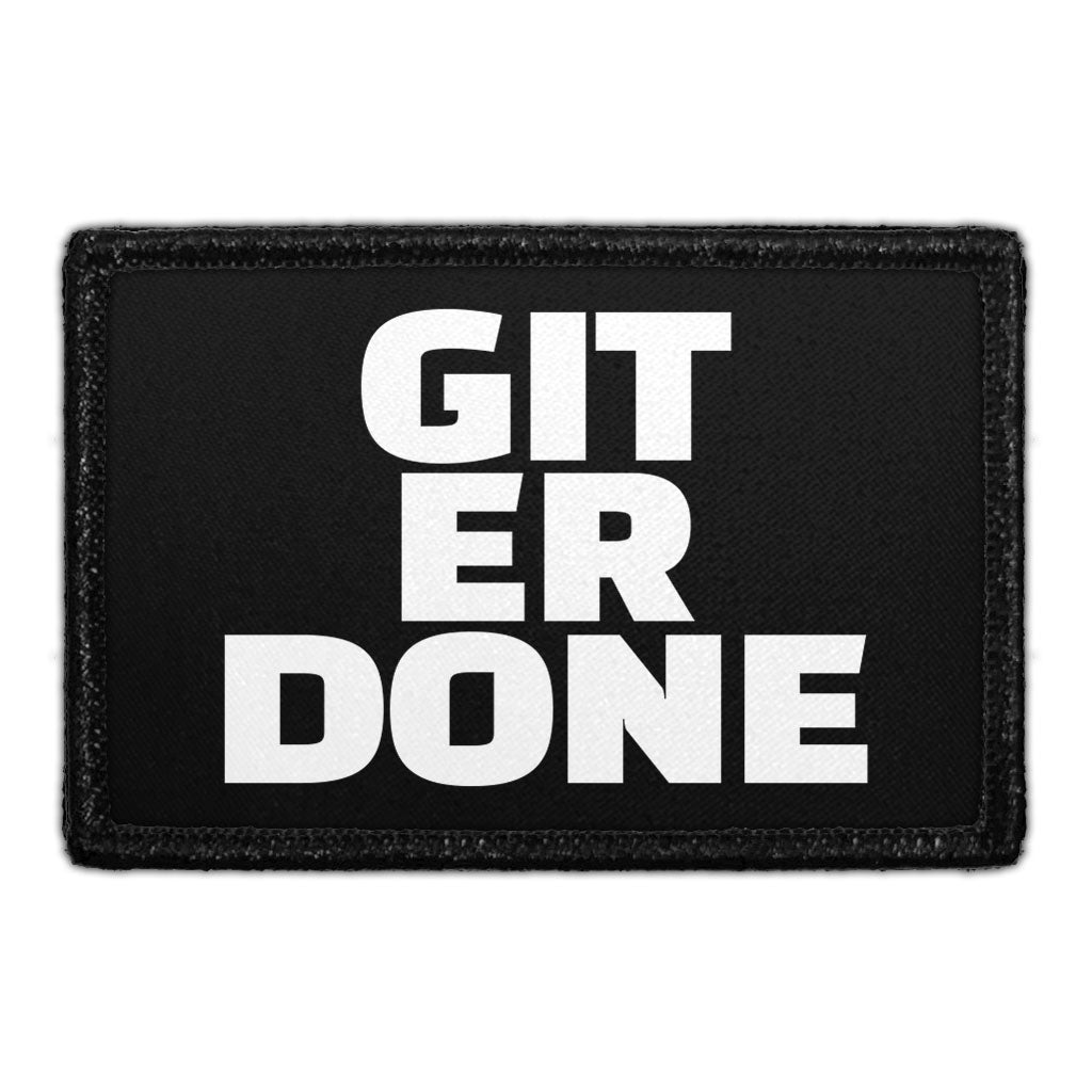 GIT-ER-DONE - Removable Patch