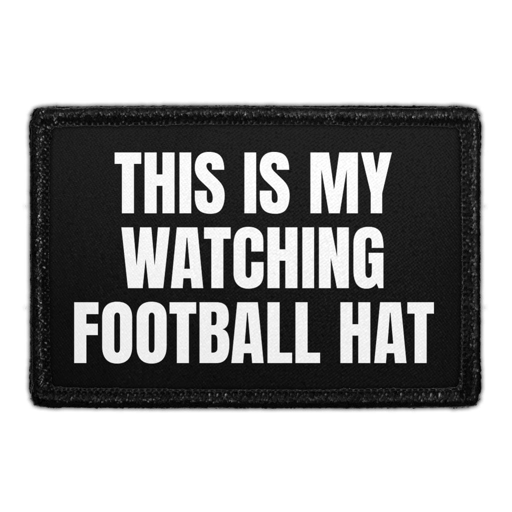 This Is My Watching Football Hat - Removable Patch